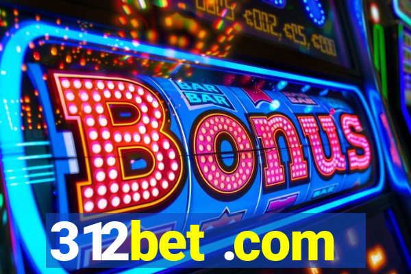 312bet .com